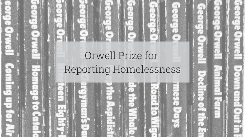 Inaugural winners of Orwell Prize for Reporting Homelessness announced